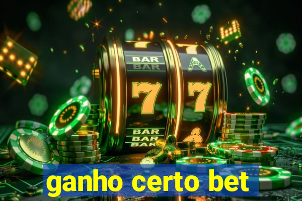 ganho certo bet